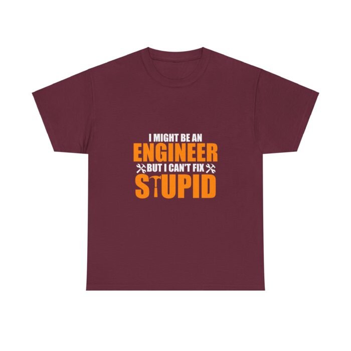 Can't Fix Stupid: Engineer's Truth Tee - Image 3