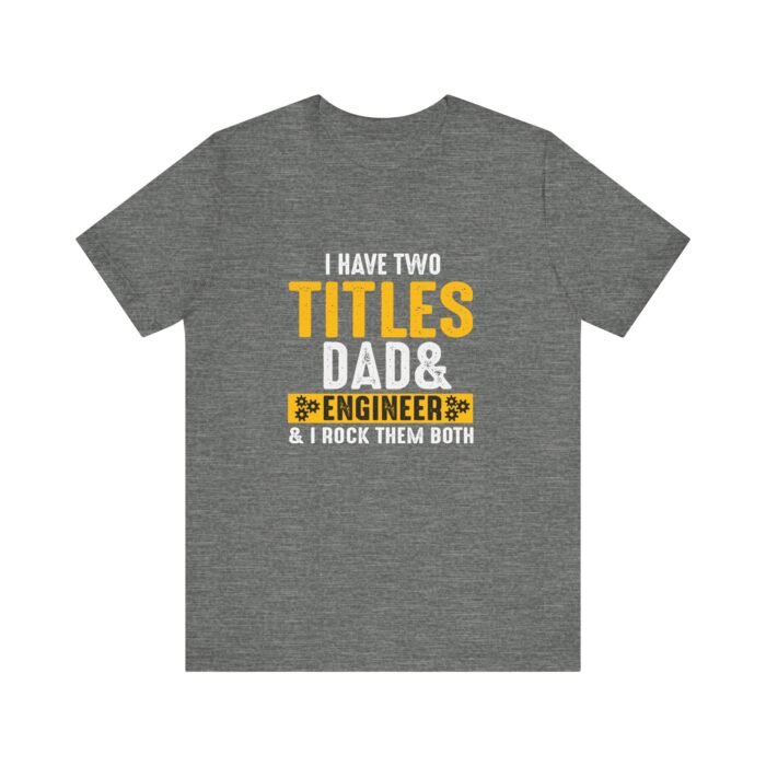 Engineering Dad: Double Duty Legend Tee