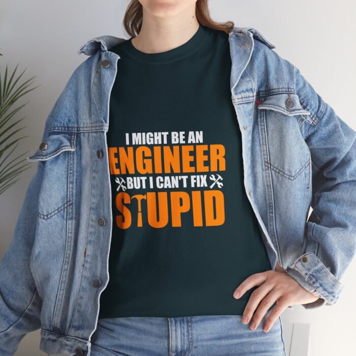 Can't Fix Stupid: Engineer's Truth Tee - Image 10