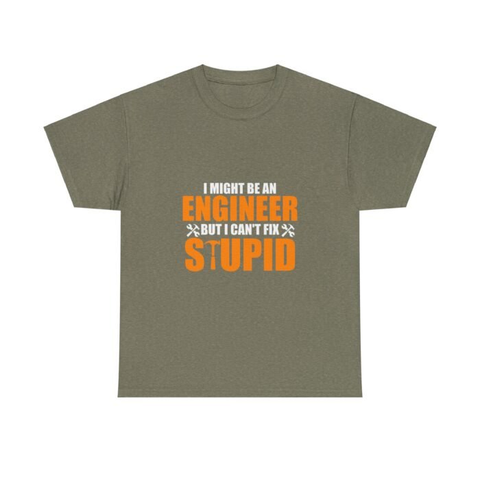 Can't Fix Stupid: Engineer's Truth Tee - Image 5