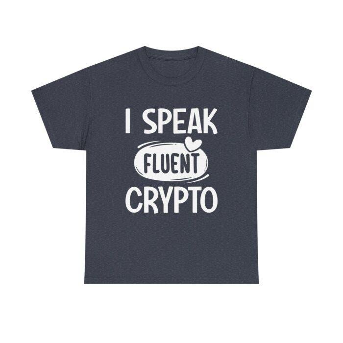 I Speak Fluent Crypto Unisex Heavy Cotton Tee - Perfect Gift for Tech Enthusiasts & Crypto Lovers - Image 9