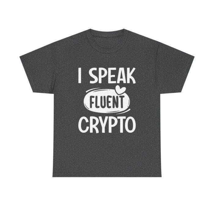 I Speak Fluent Crypto Unisex Heavy Cotton Tee - Perfect Gift for Tech Enthusiasts & Crypto Lovers - Image 5