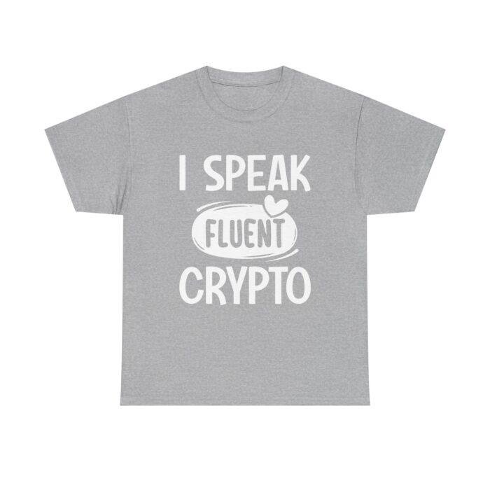 I Speak Fluent Crypto Unisex Heavy Cotton Tee - Perfect Gift for Tech Enthusiasts & Crypto Lovers - Image 3